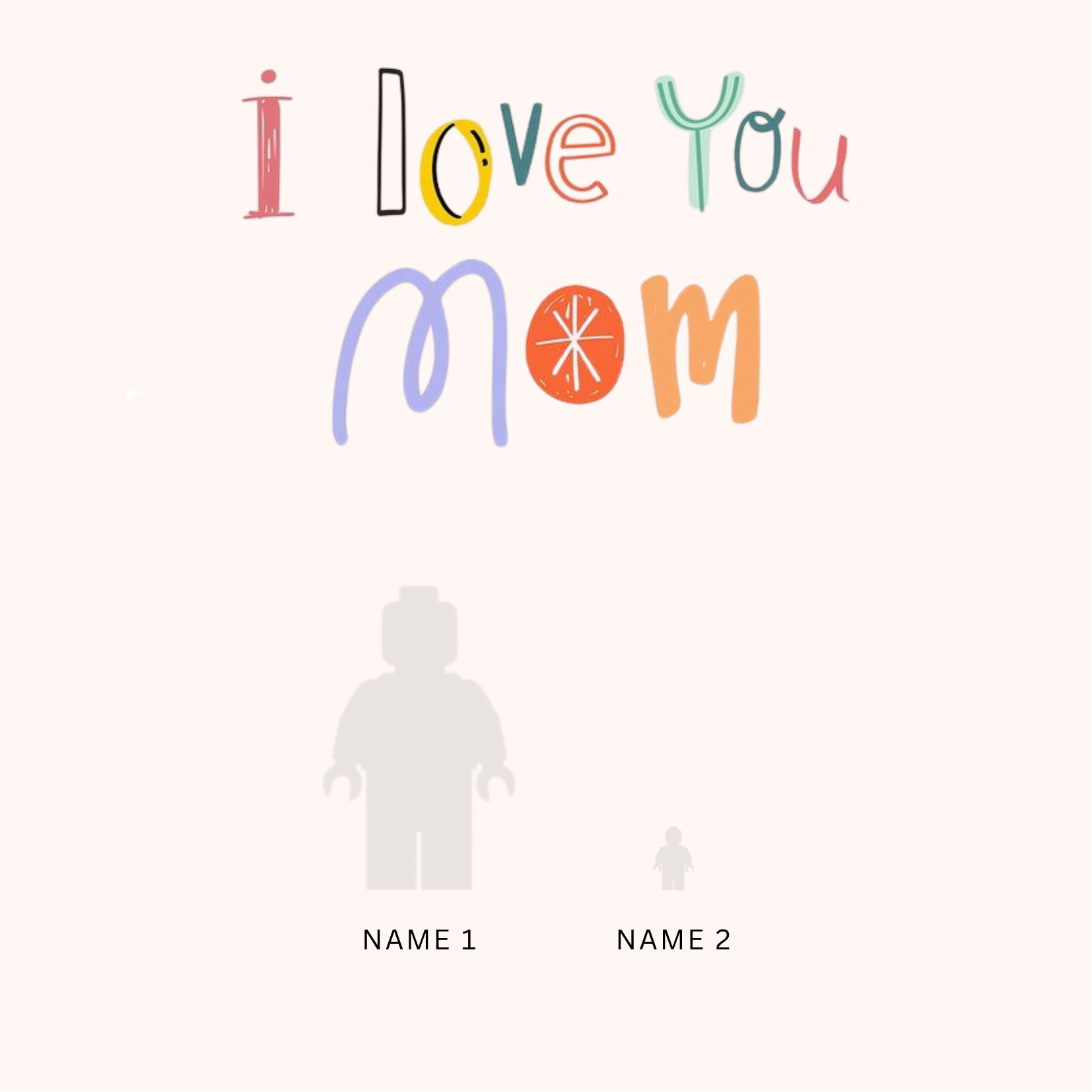 “Create Your Own Frame – Mother’s Day 10 (Personalized)”